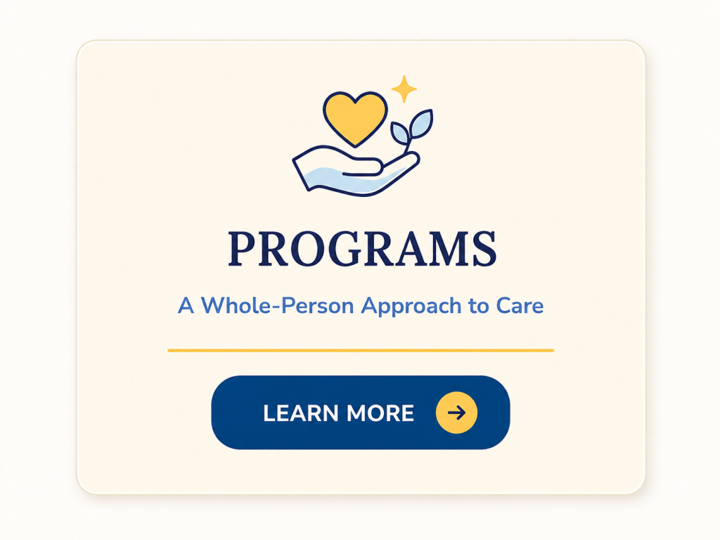 PROGRAMS - A Whole-Person Approach to Care